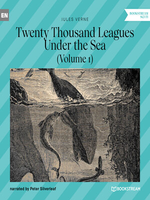 cover image of Twenty Thousand Leagues Under the Sea--Volume 1 (Unabridged)